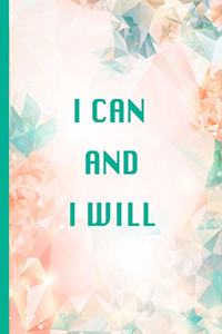 I Can And I Will