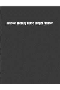 Infusion Therapy Nurse Budget Planner