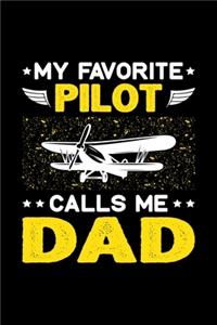 My Favorite Pilot Calls Me Dad