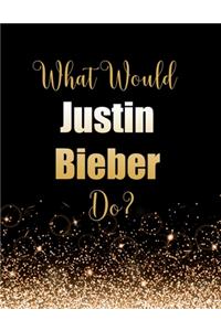 What Would Justin Bieber Do?