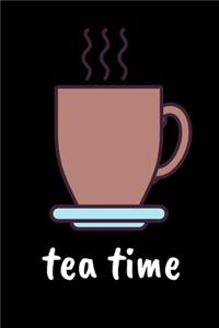 Tea Time.