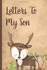 Letters To My Son: Cute Woodland Baby Boy Prompted Fill In 93 Pages of Thoughtful Gift for New Mothers - Moms - Parents - Write Love Filled Memories Today - Read them 