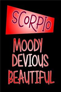 Scorpio - Moody Devious Beautiful