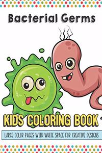 Bacterial Germs Kids Coloring Book Large Color Pages With White Space For Creative Designs