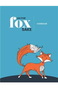 Oh for fox sake notebook