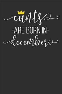 Cunts Are Born In December
