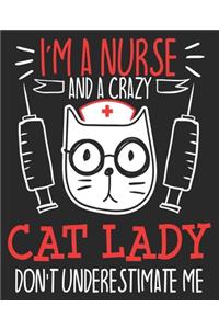 I'm A Nurse & A Crazy Cat Lady Don't Underestimate Me