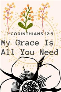 My Grace is All you Need
