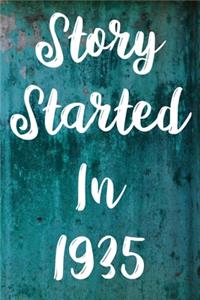 Story Started In 1935