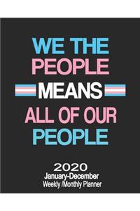 2020 January-December Weekly/Monthly Planner We The People