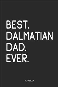 Best Dalmatian Dad Ever Notizbuch