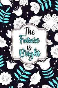 The Future is Bright Journal