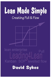 Lean Made Simple - Creating Pull and Flow