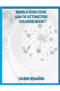 'Being a Good Cook' Law of Attraction Coloring Book