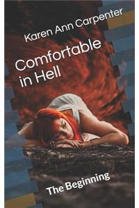 Comfortable in Hell