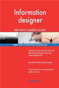 Information designer RED-HOT Career Guide; 2591 REAL Interview Questions
