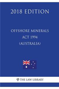 Offshore Minerals ACT 1994 (Australia) (2018 Edition)