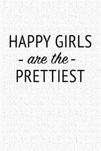 Happy Girls Are the Prettiest