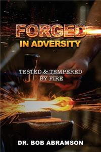 Forged in Adversity