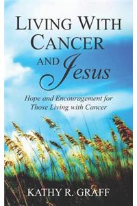 Living with Cancer and Jesus