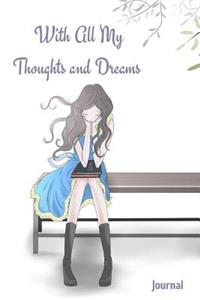 With All My Thoughts and Dreams Journal