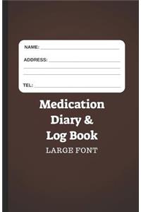 Medication Diary & Log Book - Large Font