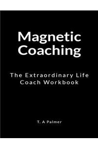 Magnetic Coaching