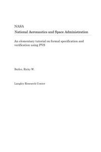 An Elementary Tutorial on Formal Specification and Verification Using Pvs