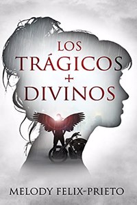 Los Trágicos + Divinos