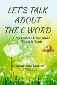 Let's Talk About the C Word