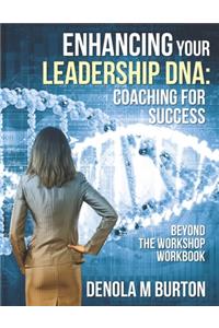 Enhancing Your Leadership DNA