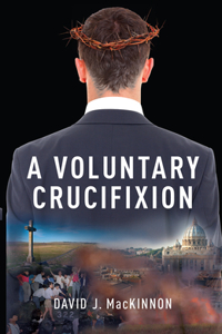 Voluntary Crucifixion