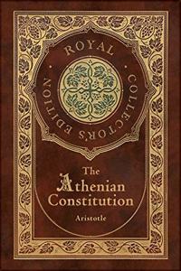 Athenian Constitution (Royal Collector's Edition) (Case Laminate Hardcover with Jacket)