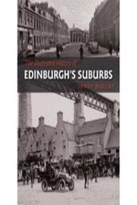 The Illustrated History of Edinburgh's Suburbs