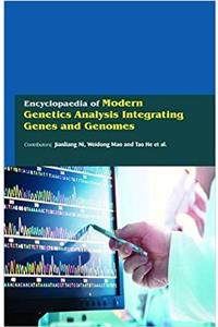 Encyclopaedia of Modern Genetics Analysis Integrating Genes and Genomes (3 Volumes)