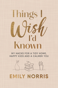 Things I Wish I'd Known