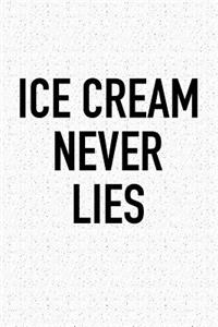 Ice Cream Never Lies