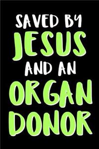 Saved by Jesus and an Organ Donor