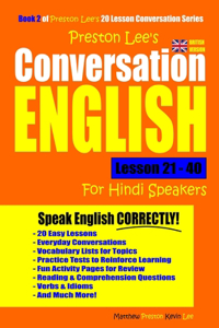 Preston Lee's Conversation English For Hindi Speakers Lesson 21 - 40 (British Version)