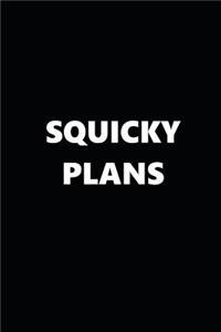 2019 Weekly Planner Funny Theme Squicky Plans 134 Pages