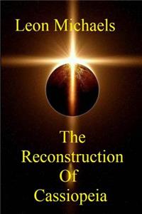 Reconstruction of Cassiopeia