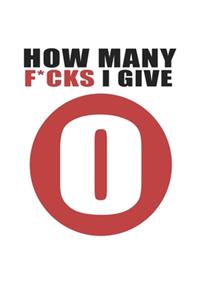 How Many Fucks I Give