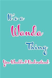 It's a Wanda Thing You Wouldn't Understand