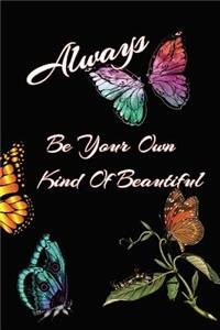 Always Be Your Own Kind of Beautiful