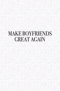 Make Boyfriends Great Again