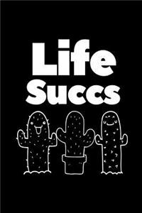 Life Succs