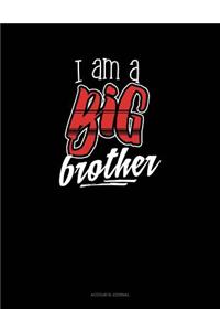 I Am a Big Brother