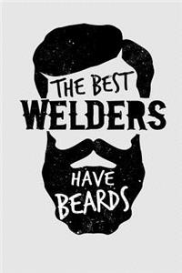 The Best Welders Have Beards