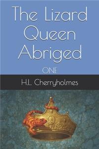 The Lizard Queen Abriged
