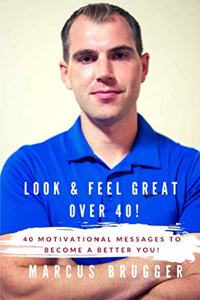 Look & Feel Great Over 40!